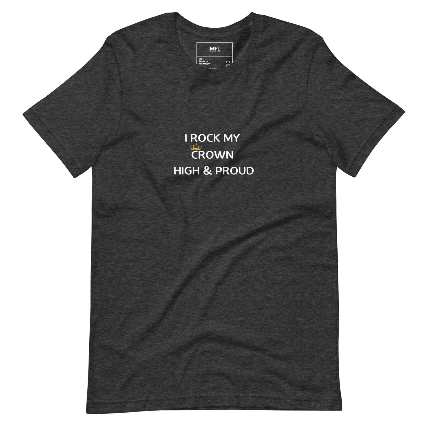 I Rock My Crown High & Proud Unisex T-Shirt