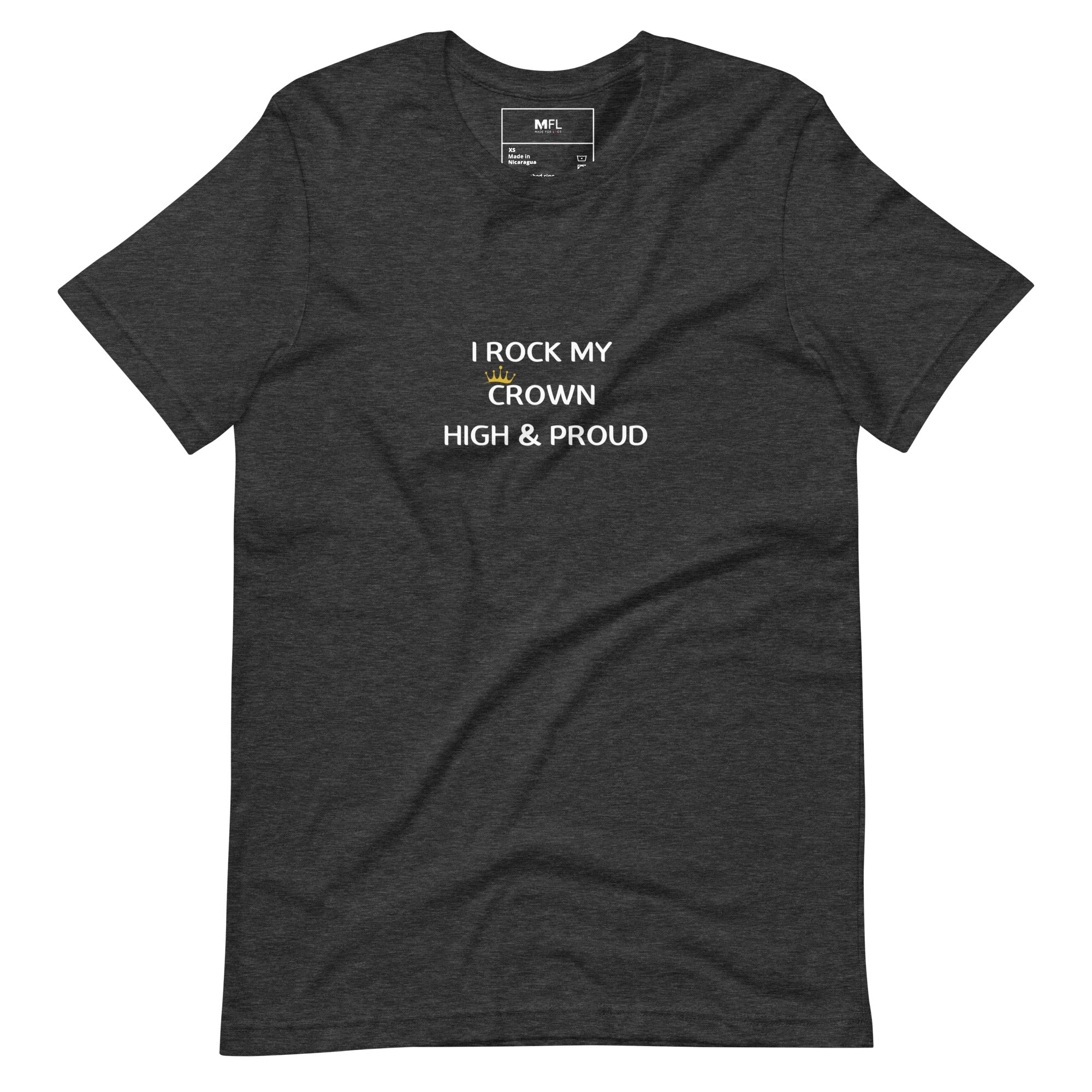 I Rock My Crown High & Proud Unisex T-Shirt