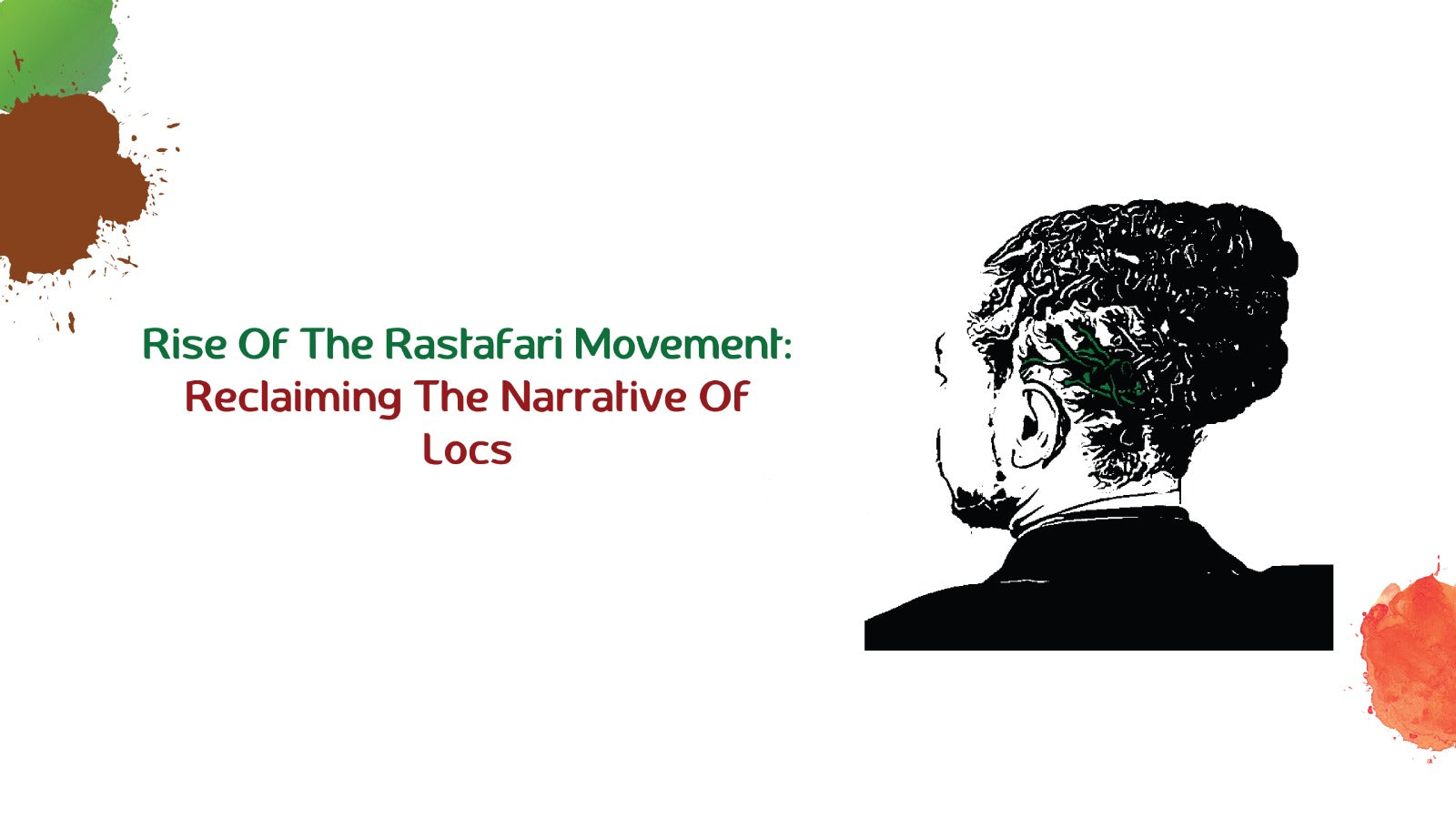 Rise Of The Rastafari Movement: Reclaiming The Narrative Of Locs