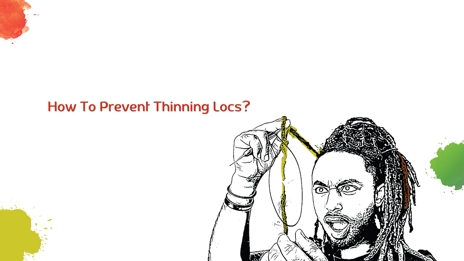 How To Prevent Thinning Locs?