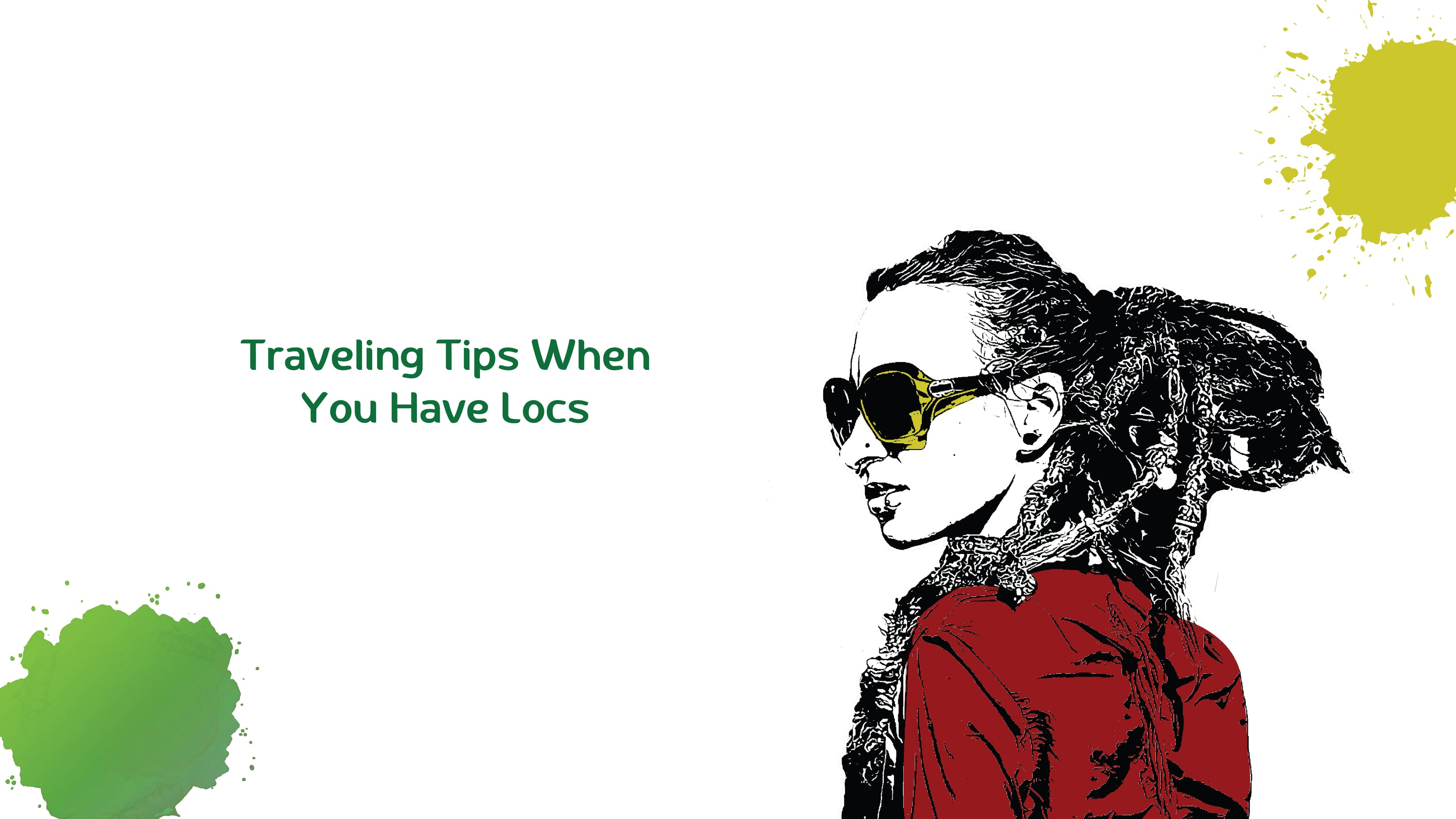Traveling Tips When You Have Locs