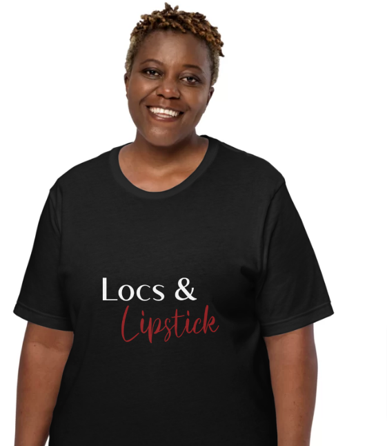 Locs &amp; Lipstick Unisex T-Shirt